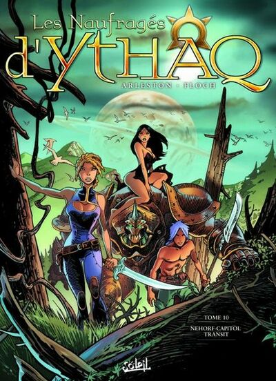 Les Naufragés d'Ythaq - Tome 10 - Nehorf-Capitol Transit