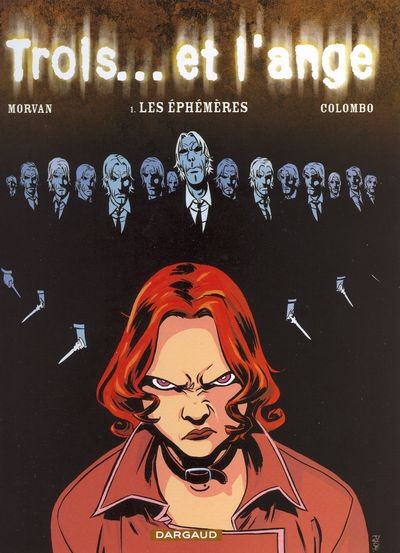 Trois... et l'ange - Tome 1 - Les Ephémères