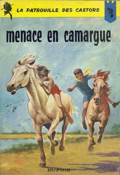 La Patrouille des castors - Tome 12 - Menace en Camargue