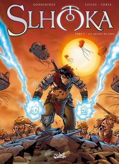 Slhoka - Tome 4 - Les Arches de sang