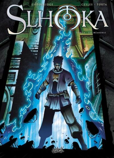 Slhoka - Tome 6 - Les Méandres