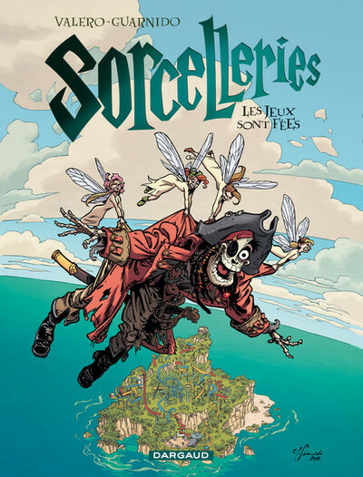 Sorcelleries - Tome 3 - Les jeux sont fées !