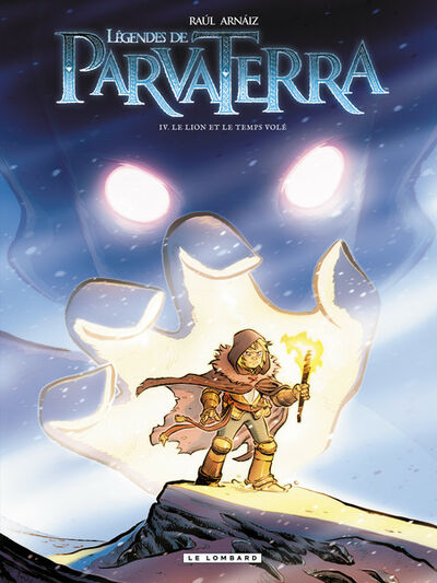Les Légendes de Parva Terra - Tome 4 - Le Lion et le Temps Volé