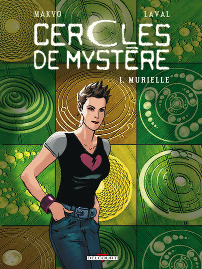  Machination dans Cercles de mystère - Tome 1 - Murielle