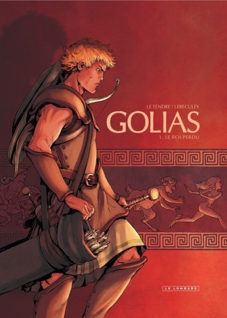 Golias - Tome 1 - Le roi perdu