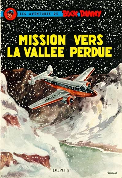 Buck Danny - Tome 23 - Mission vers la vallée perdue