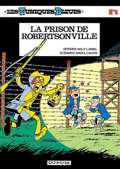 Les Tuniques bleues - Tome 6 - La Prison de Robertsonville