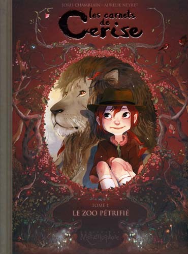 Les carnets de Cerise - Tome 1 - Le Zoo pétrifié
