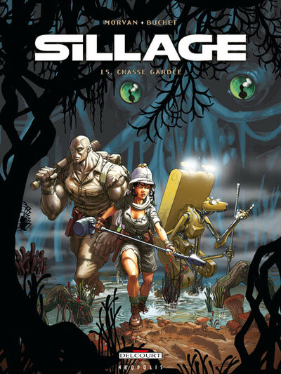  Neopolis dans Sillage - Tome 15 - Chasse gardée