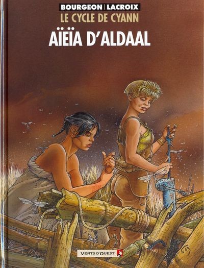 Le Cycle de Cyann - Tome 3 - Aïeïa d'Aldaal