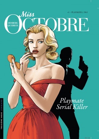  Troisième Vague dans Miss Octobre - Tome 1 - Playmates, 1961