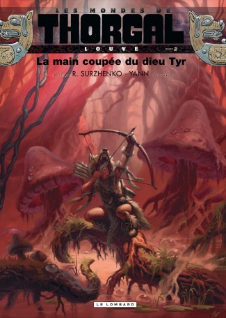  Yann dans Les Mondes de Thorgal, Louve - Tome 2 - La main coupée du dieu Tyr 