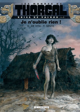 Les Mondes de Thorgal, Kriss de Valnor - Tome 1 - Je n'oublie rien!