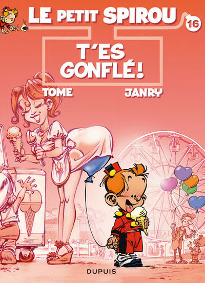 Le Petit Spirou - Tome 16 - T'es gonflé !