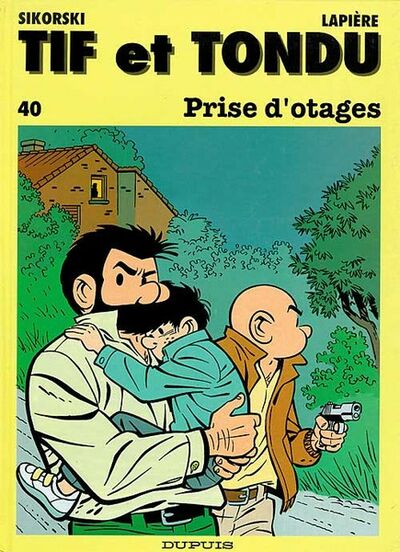 Tif et Tondu - Tome 40 - Prise d'otages