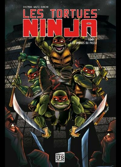 Tortues Ninja - 2012 - Tome 3 - Les Ombres du passé
