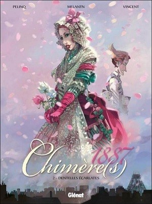  Melanÿn dans Chimère(s) 1887 - tome 2 - Dentelles écarlates