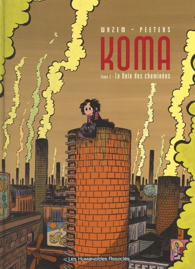 Koma - Tome 1 - La voix des cheminées