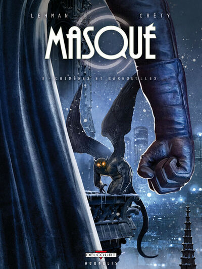  Neopolis dans Masqué - Tome 3 - Chimères et Gargouilles