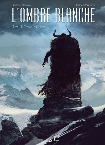 L'Ombre Blanche - Tome 1 - La Traque du Sans-nom