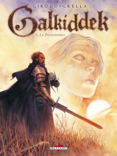 Galkiddek - Tome 1 - La Prisonnière