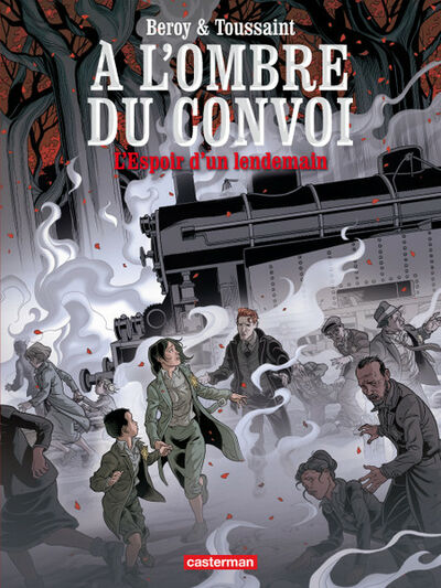 A l'ombre du convoi - Tome 2 - L’Espoir d’un lendemain