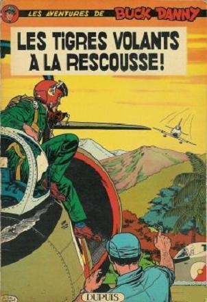 Buck Danny - Tome 27 - Les tigres volants à la rescousse !