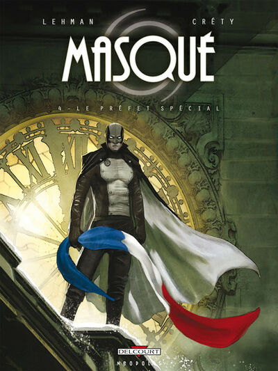 Masqué - Tome 4 - Le préfet spécial