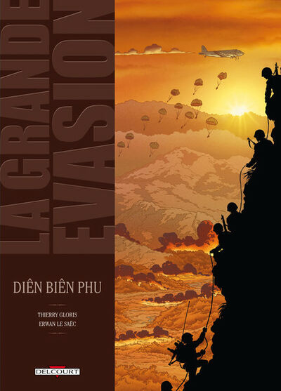La Grande évasion - Tome 5 - Dien Bien Phu