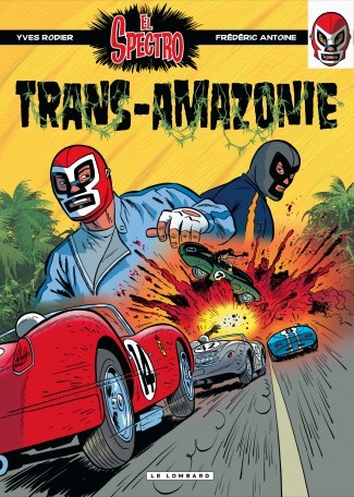 El Spectro - Tome 2 - Trans-Amazonie