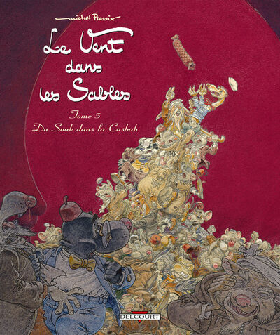 Le Vent dans les sables - Tome 5 - Du souk dans la casbah