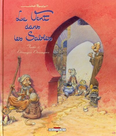 Le Vent dans les sables - Tome 2 - Étranges Étrangers
