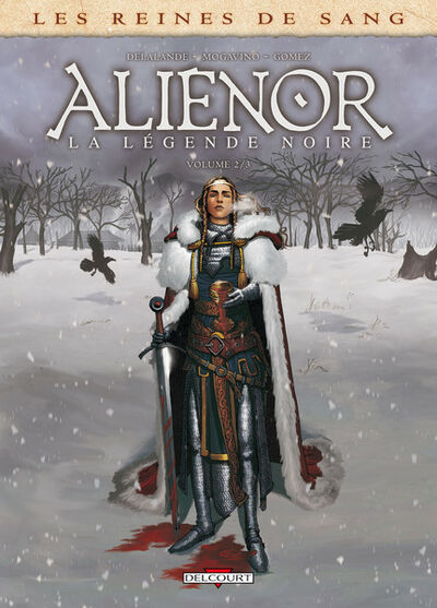  Histoire & Histoires dans Les Reines de sang - Alienor, la Légende noire 2