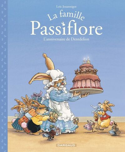 La Famille Passiflore - Tome 1 - L'anniversaire de Dentdelion