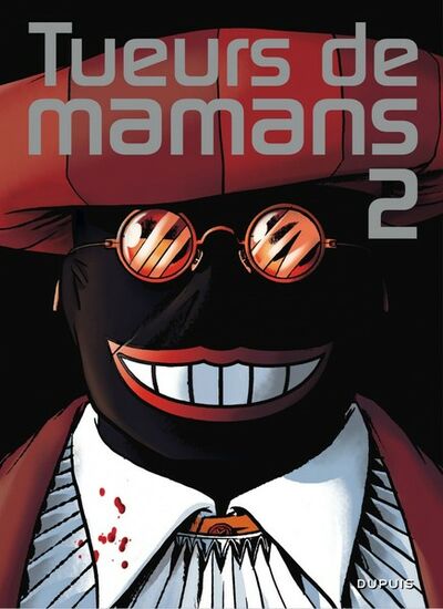 Tueurs de mamans - Tome 2