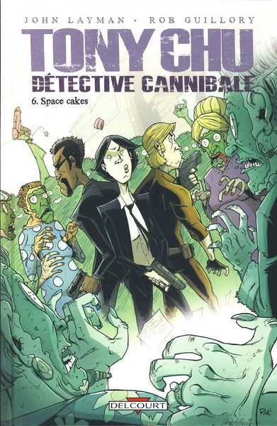 Tony Chu, détective cannibale - Tome 6 - Space Cakes