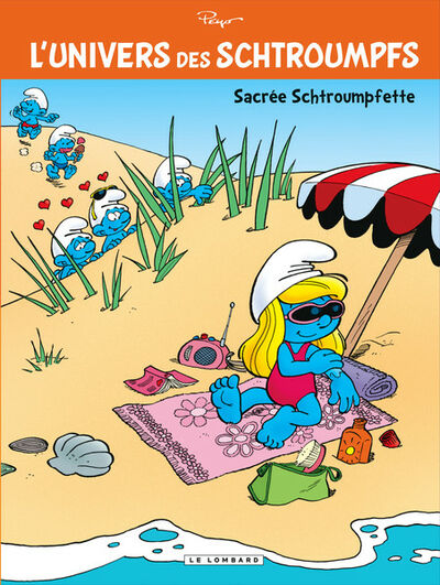 L'Univers des schtroumpfs - Tome 3 - Sacrée Schtroumpfette 