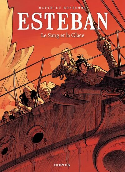 Esteban - Tome 5 - Le sang et la glace