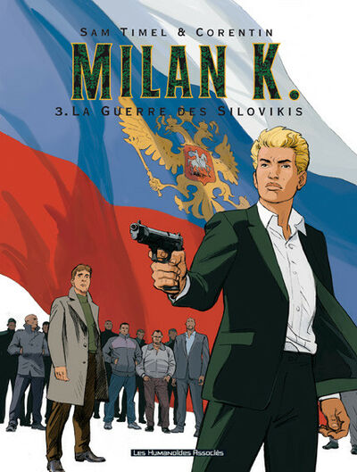 Milan K - Tome 3 - La guerre des Silovikis