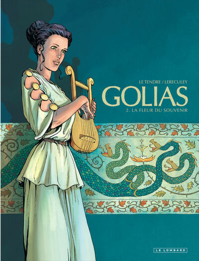 Serge Le Tendre dans Golias - Tome 2 - La fleur du souvenir 