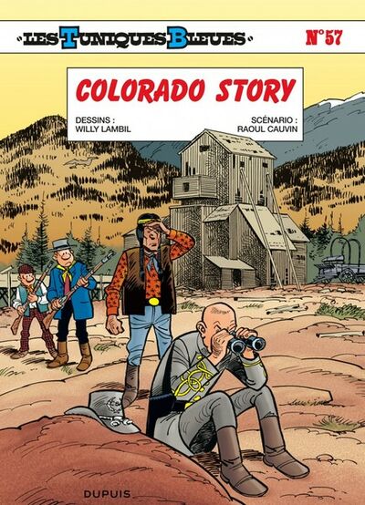 Les Tuniques bleues - Tome 57 - Colorado Story