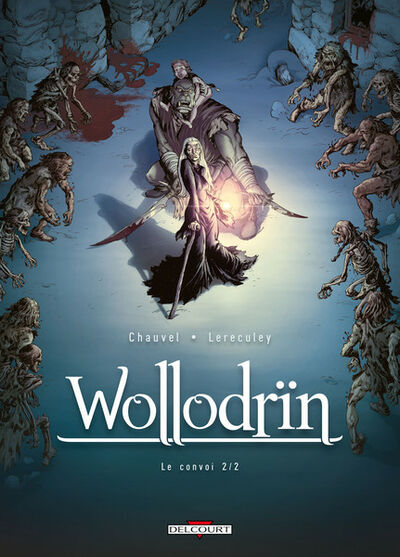 Terres De Légendes dans Wollodrïn - Tome 3 - Le convoi 2/2