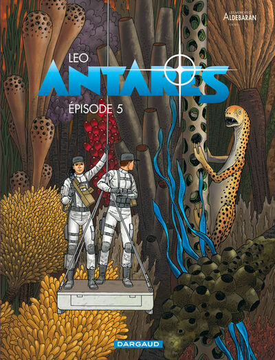  Leo dans Les Mondes d'Aldébaran - Cycle 3 : Antarès - Épisode 5