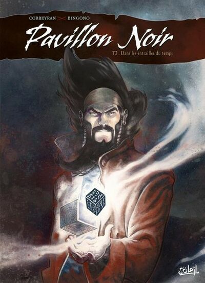 Pavillon noir - Tome 3 - Dans les entrailles du temps