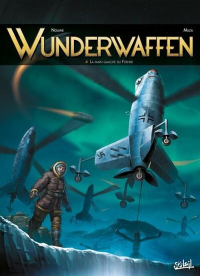 Wunderwaffen - Tome 4 - La main gauche du Führer