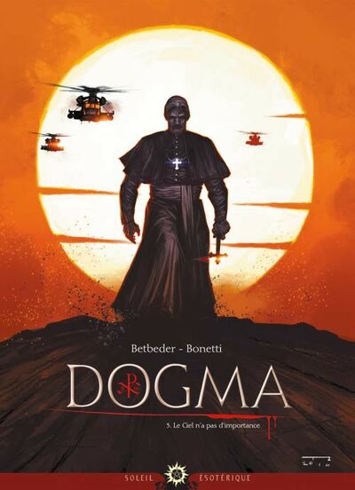 Dogma - Tome 3 - Le ciel n'a pas d'importance