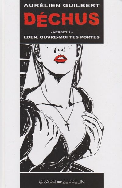 Déchus - Verset 2 - Eden, ouvre moi tes portes