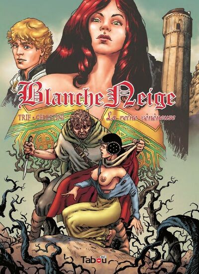 Blanche Neige - tome 1 - La reine vénéneuse