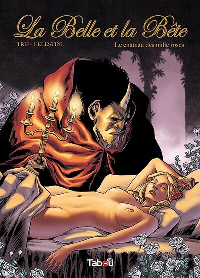 La Belle et la Bête - Tome 1 - Le château des mille roses