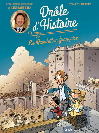 Drôle d’histoire La Révolution Française